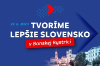 Obrázok k aktualite Tvoríme lepšie Slovensko – 22. 6. 2023 v Banskej Bystrici