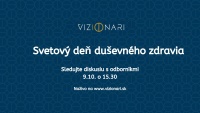 Obrázok k aktualite Diskusia Vizionári: Svetový deň duševného zdravia
